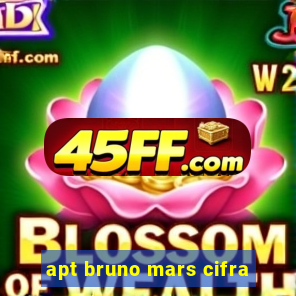 apt bruno mars cifra
